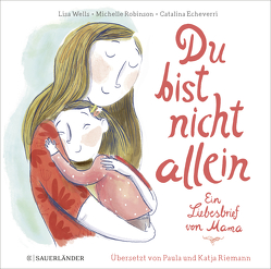 Du bist nicht allein von Echeverri,  Catalina, Riemann,  Katja, Riemann,  Paula, Robinson,  Michelle, Wells,  Lisa