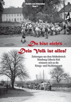 Du bist nichts – Dein Volk ist alles von Harfst,  Dieter, Rahlf,  Hans, Schiller,  Peter, Zastrow,  Peter