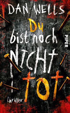 Du bist noch nicht tot von Langowski,  Jürgen, Wells,  Dan