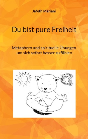 Du bist pure Freiheit von Mariani,  Jafeth