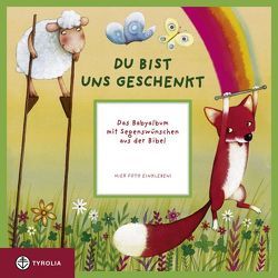 Du bist uns geschenkt von Barzon,  Giuliana, Kompatscher,  Gottfried, Salmaso,  Valentina