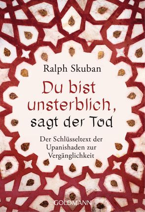 Du bist unsterblich, sagt der Tod von Skuban,  Ralph