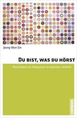 Du bist, was du hörst von Sin,  Jeong-Won