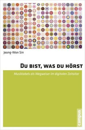 Du bist, was du hörst von Sin,  Jeong-Won