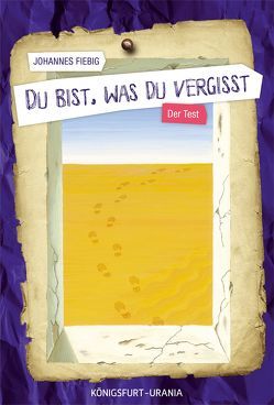 Du bist, was du vergisst von Fiebig,  Johannes, Trösch,  Urban