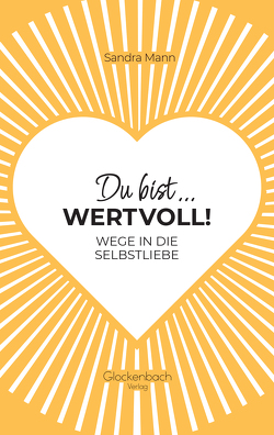 Du bist wertvoll! von Mann,  Sandra