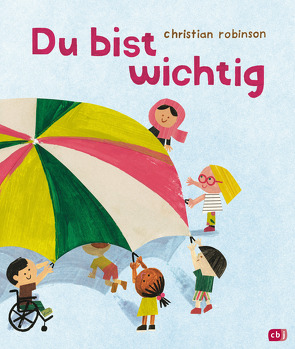 Du bist wichtig von Gutzschhahn,  Uwe-Michael, Robinson,  Christian