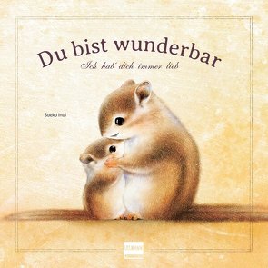 Du bist wunderbar – Ich hab dich immer lieb von Inui,  Saeko