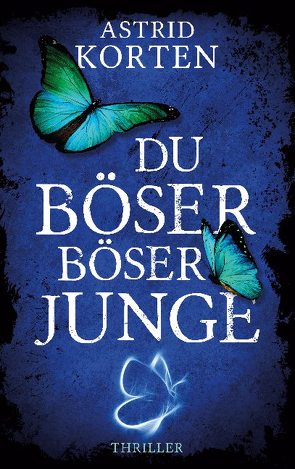 Du böser, böser Junge von Korten,  Astrid