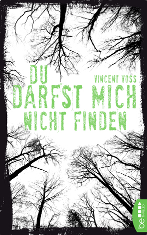 Du darfst mich nicht finden von Voss,  Vincent