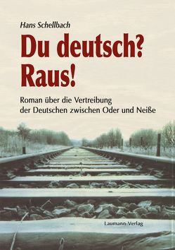 Du deutsch? Raus! von Schellbach,  Hans