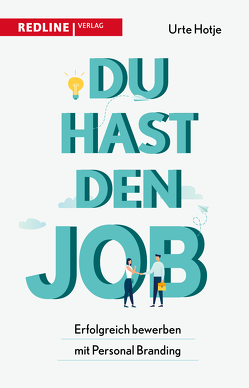 Du hast den Job! von Hotje,  Urte