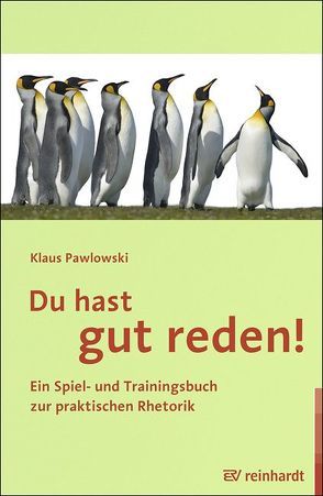 Du hast gut reden! von Pawlowski,  Klaus