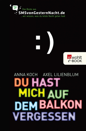 Du hast mich auf dem Balkon vergessen von Koch,  Anna, Lilienblum,  Axel, Tümmel,  Jens