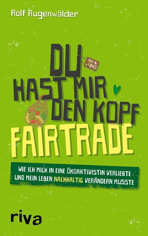 Du hast mir den Kopf fairtrade von Rugenwälder,  Rolf