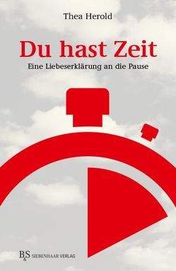 Du hast Zeit von Herold,  Thea