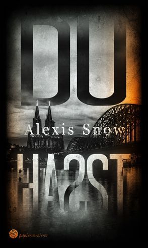 Du hast … von Snow,  Alexis