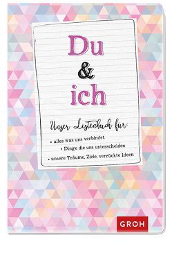 Du & Ich – Unser Listenbuch von Groh Kreativteam