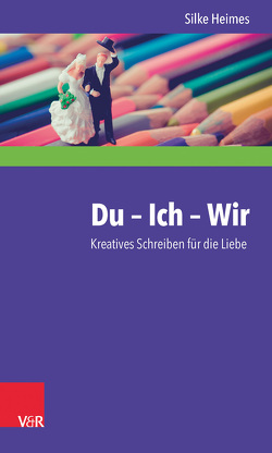 Du – Ich – Wir von Heimes,  Silke