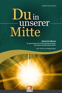 Du in unserer Mitte (SATB) – Gesamtpartitur von Völlinger,  Martin