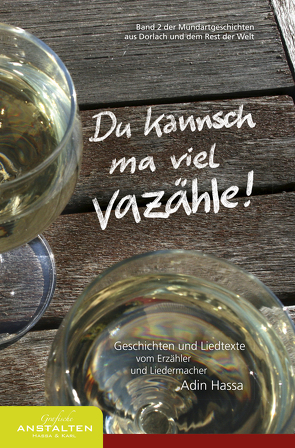 Du kannsch ma viel vazähle! von Hassa,  Adin