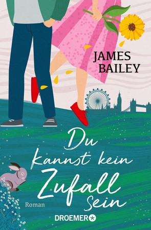 Du kannst kein Zufall sein von Bailey,  James, Kubis,  Lene