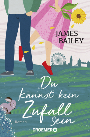 Du kannst kein Zufall sein von Bailey,  James, Kubis,  Lene