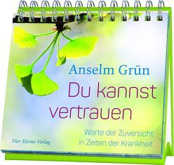 Du kannst vertrauen – Das Aufstellbuch von Grün,  Anselm