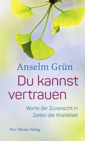 Du kannst vertrauen von Grün,  Anselm