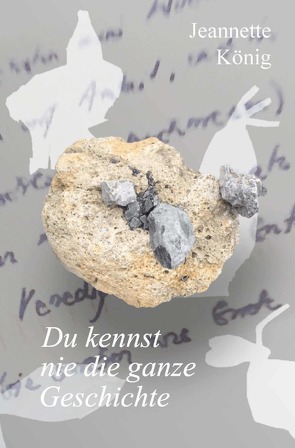 Du kennst nie die ganze Geschichte von König,  Jeannette