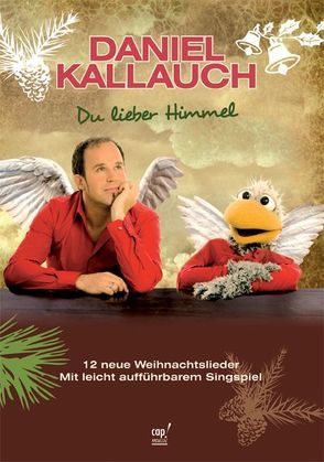 Du lieber Himmel von Kallauch,  Daniel