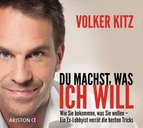 Du machst, was ich will von Kitz,  Volker