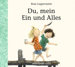 Du, mein Ein und Alles von Kutsch,  Angelika, Lagercrantz,  Rose, Steier,  Ulrich, Teichmüller,  Ilka