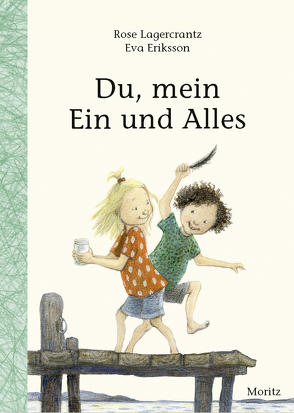 Du, mein Ein und Alles von Eriksson,  Eva, Kutsch,  Angelika, Lagercrantz,  Rose