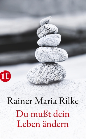 Du mußt Dein Leben ändern von Baer,  Ulrich, Rilke,  Rainer Maria