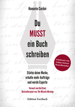 Du MUSST ein Buch schreiben von Corder,  Honorée, Lobe,  Jana, Seiwert,  Lothar