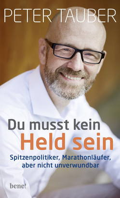 Du musst kein Held sein von Tauber,  Peter