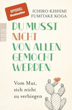 Du musst nicht von allen gemocht werden von Graßtat,  Renate, Kishimi,  Ichiro, Koga,  Fumitake