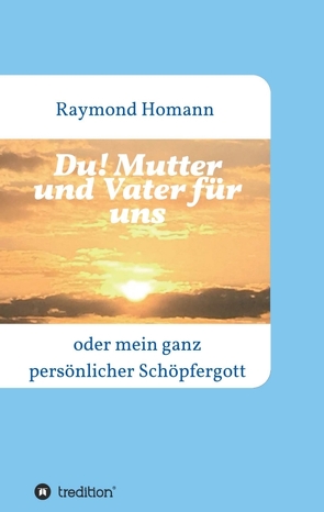 Du! Mutter und Vater für uns von Homann,  Raymond