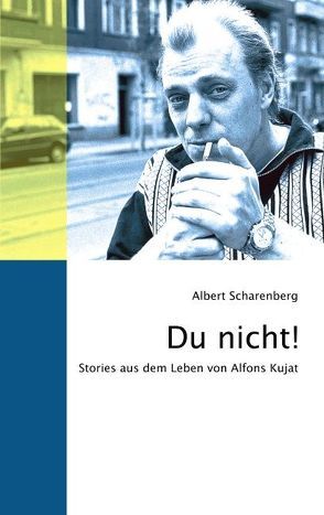 Du nicht! von Scharenberg,  Albert