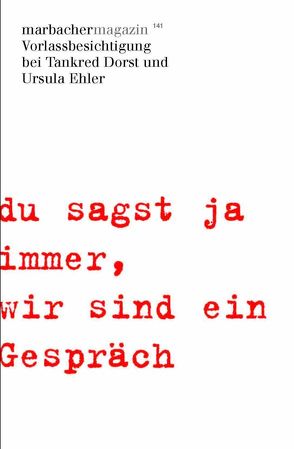 ‚du sagst ja immer,wir sind ein Gespräch‘ von Bülow,  Ulrich von, Dorst,  Tankred, Drescher,  Hans-Jürgen, Ehler,  Ursula