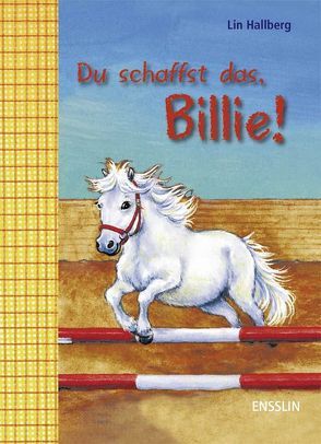 Du schaffst das, Billie! von Doerries,  Maike, Hallberg,  Lin, Nordqvist,  Margareta