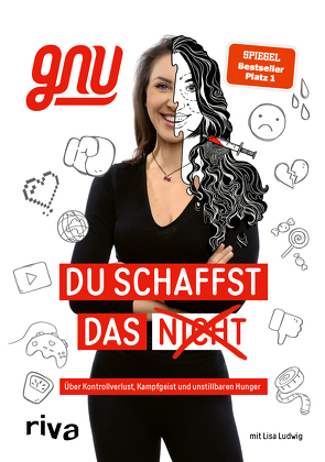 Du schaffst das nicht von Clauberg,  Nadja, Gnu, Ludwig,  Lisa