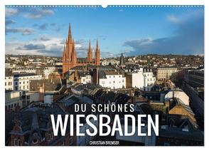 Du schönes Wiesbaden (Wandkalender 2024 DIN A2 quer), CALVENDO Monatskalender von Bremser,  Christian