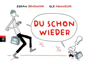 Du schon wieder von Drvenkar,  Zoran, Könnecke,  Ole