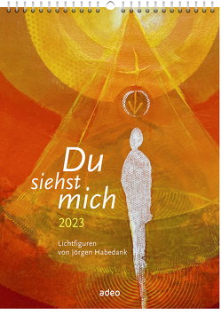 Du siehst mich 2023 – Wandkalender von - Habedank,  Jörgen