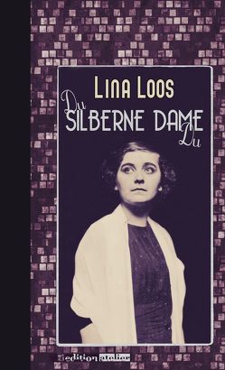 Du silberne Dame Du von Loos,  Lina, Opel,  Adolf