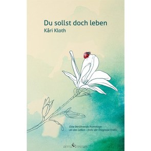 Du sollst doch leben von Kloth,  Kari