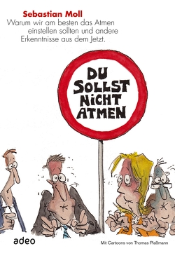 Du sollst nicht atmen von Moll,  Sebastian, Plaßmann,  Thomas