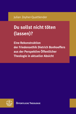 Du sollst nicht töten (lassen)? von Zeyher-Quattlender,  Julian